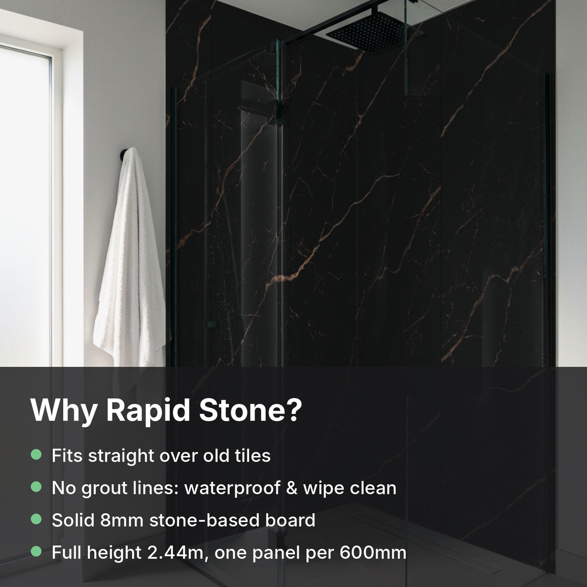 Why Rapid Stone Black Gold: fits over old tiles, no grout, waterproof, solid 8mm board